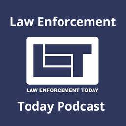 Law enforcement today podcast